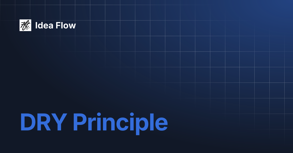 DRY Principle | Idea Flow